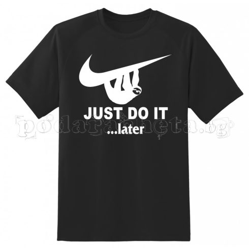 Черна мъжка тениска - Just do it... later