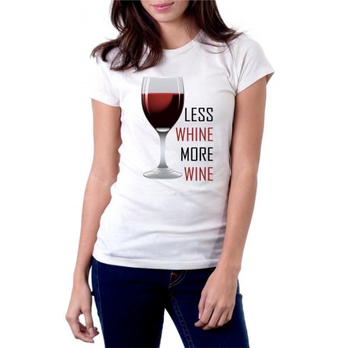 Бяла тениска - Less whine more wine