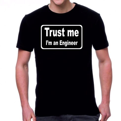 Черна мъжка тениска - Trust me, I'm an Engineer!
