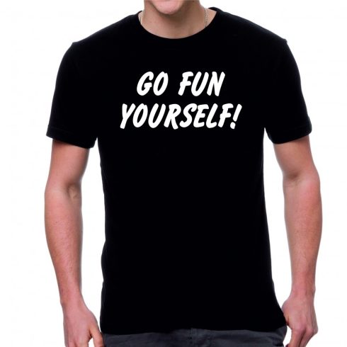 Черна мъжка тениска - Go FUN yourself!